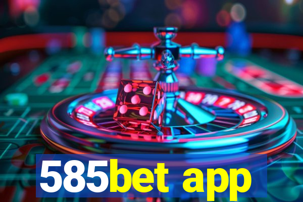 585bet app